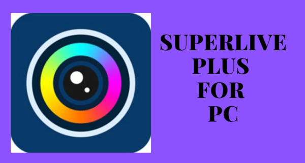 تطبيق SuperLive Plus